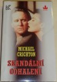 Crichton Michael - Skandální odhalení