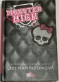Harrisonová Lisi - Monster High: S příšerami v jedné lavici 