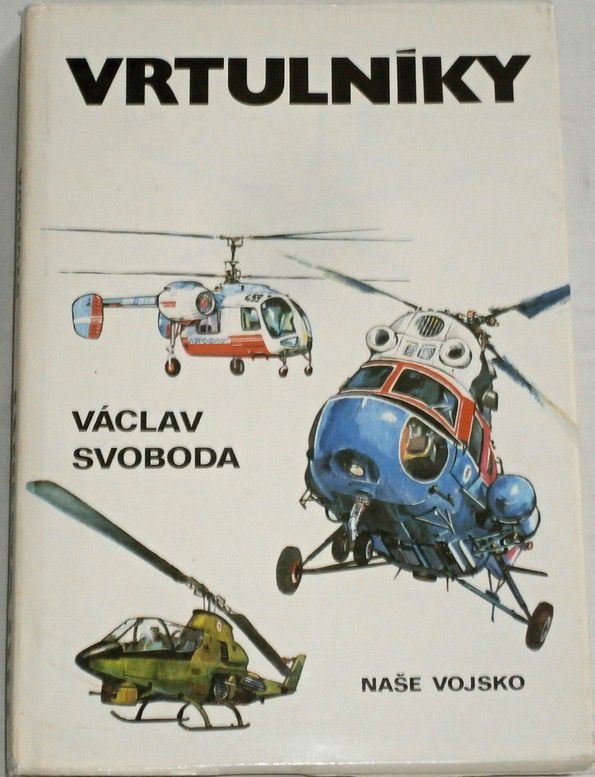 Svoboda Václav - Vrtulníky