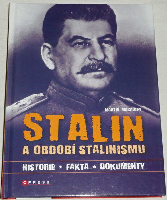 Mccauley Martin - Stalin a období stalinismu