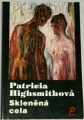 Highsmithová Patricia - Skleněná cela
