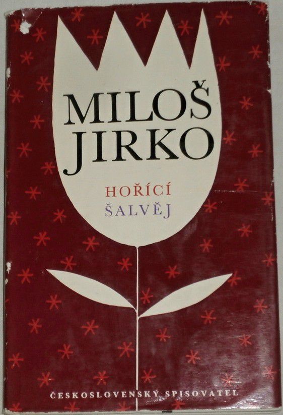 Jirko Miloš - Hořící šalvěj