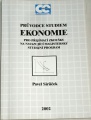 Sirůček Pavel - Průvodce studiem ekonomie