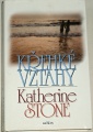 Stone Katherine - Křehké vztahy