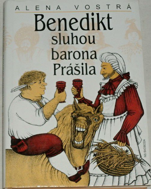 Vostrá Alena - Benedikt sluhou barona Prášila