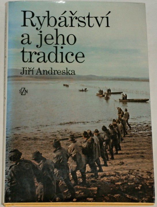 Andreska Jiří - Rybářství a jeho tradice