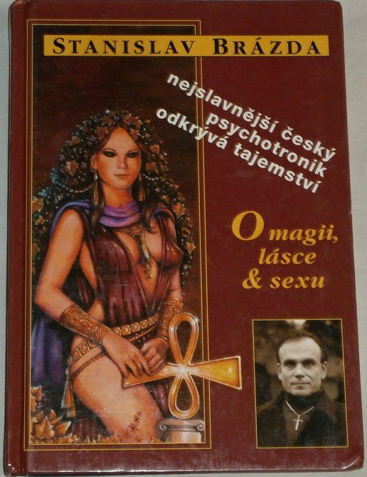 Brázda Stanislav - O magii, lásce a sexu