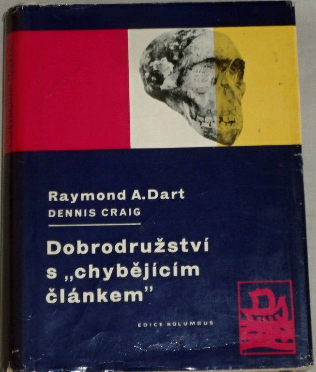 Dart Raymond A. - Dobrodružství s "chybějícím článkem"