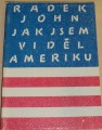 John Radek - Jak jsem viděl Ameriku
