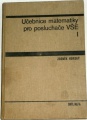 Horský Zdeněk - Učebnice matematiky pro posluchače VŠE I.
