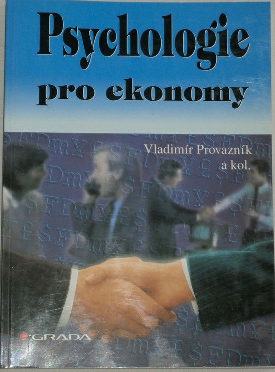 Provazník Vladimír - Psychologie pro ekonomy