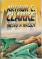 Clarke Arthur C. - Město a hvězdy