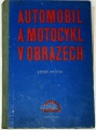 Fronk Josef - Automobil a motocykl v obrazech 1. díl