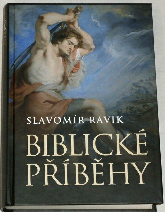 Ravik Slavomír - Biblické příběhy