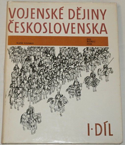 Vojenské dějiny Československa I. díl