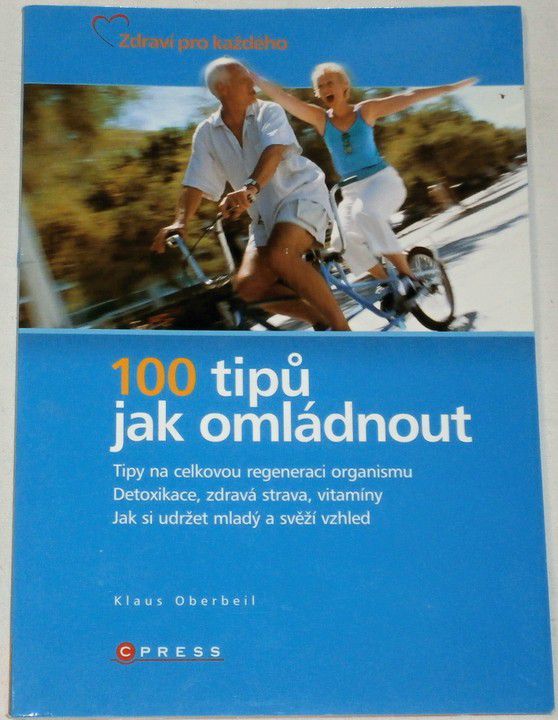 Oberbeil Klaus - 100 tipů jak omládnout