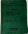Příručka pro řidiče automobilů Moskvič 408-I