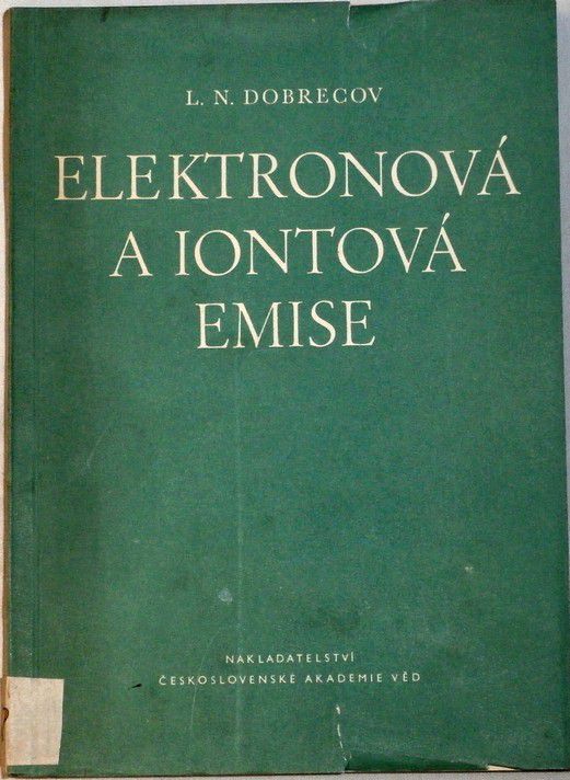 Dobrecov L. N. - Elektronová a iontová emise