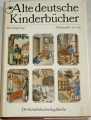 Wegehaupt Heinz - Alte deutsche Kinderbücher: Bibliographie 1507-1850