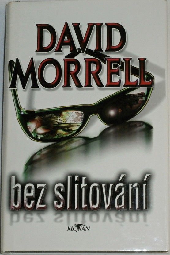 Morrell David - Bez slitování