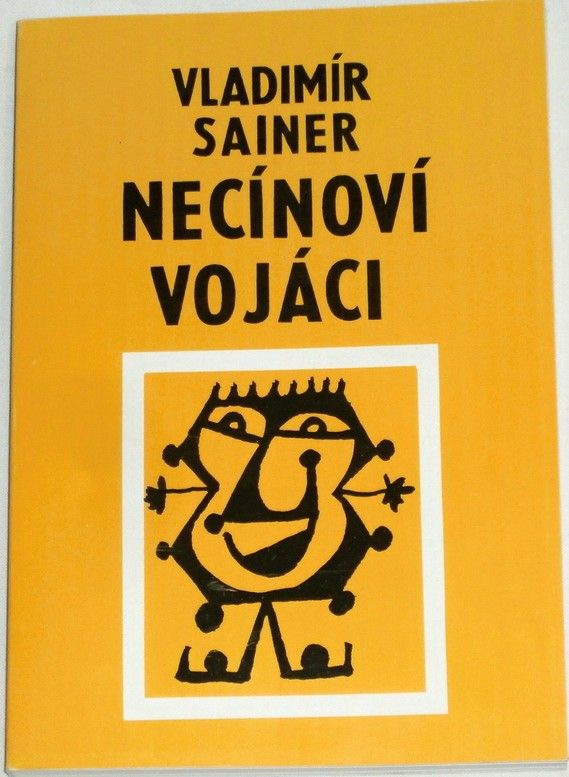 Sainer Vladimír - Necínoví vojáci