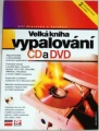 Hlavenka Jiří - Velká kniha vypalování CD a DVD