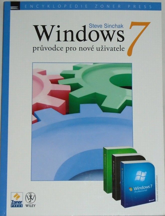 Sinchak Steve - Windows 7: Průvodce pro nové uživatele