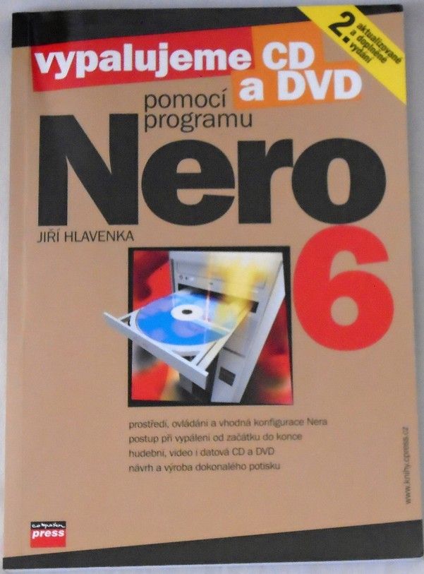 Hlavenka Jiří - Vypalujeme CD a DVD pomocí programu Nero 6