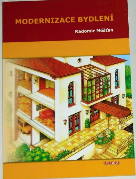 Měšťan Radomír - Modernizace bydlení