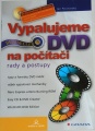Pecinovský Jan - Vypalujeme DVD na počítači