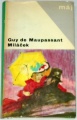 Guy de Maupassant - Miláček
