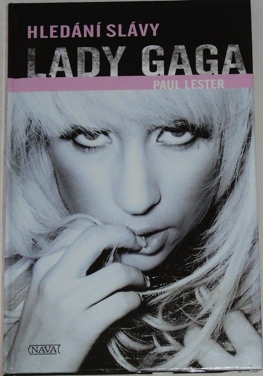 Lester Paul - Lady Gaga: Hledání slávy