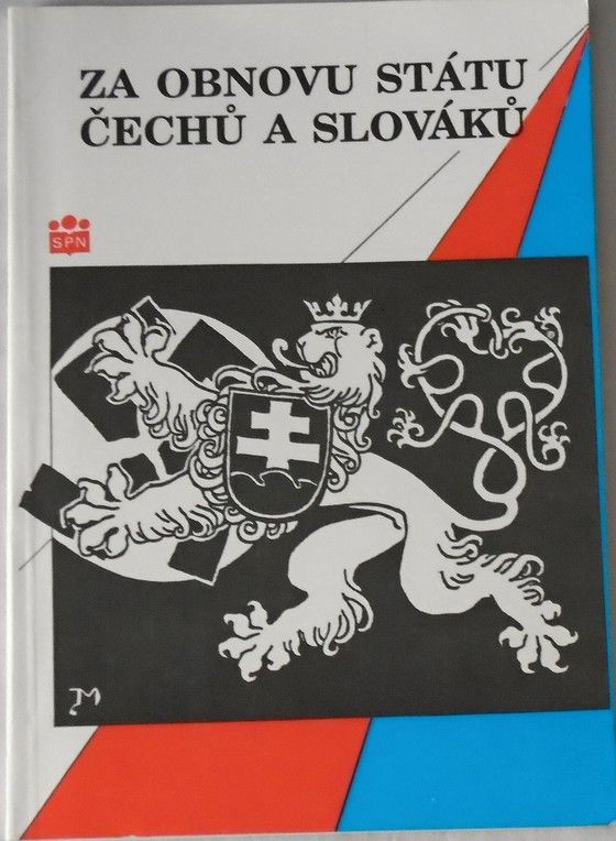 Za obnovu státu Čechů a slováků