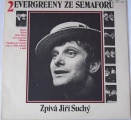 LP Evergreeny ze Semaforu 2, zpívá Jiří Suchý