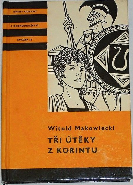 Makowiecki Witold - Tři útěky z Korintu