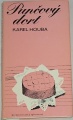Houba Karel - Punčový dort