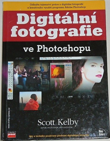 Kelby Scott - Digitální fotografie ve Photoshopu