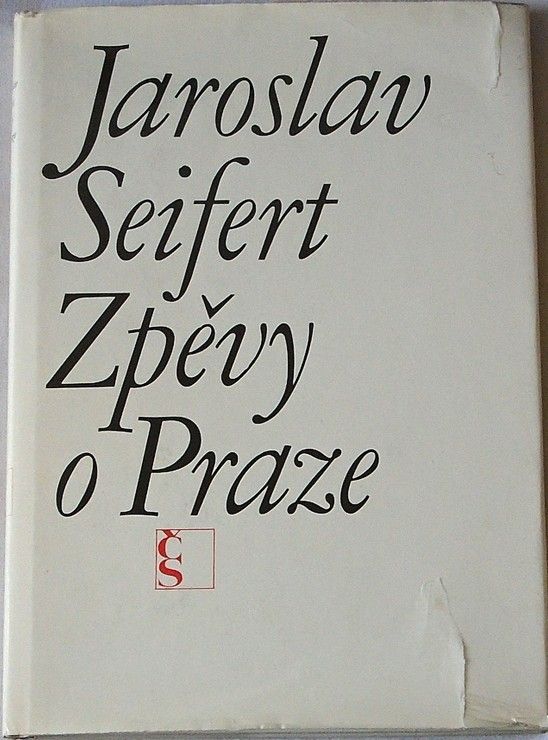 Seifert Jaroslav - Zpěvy o Praze