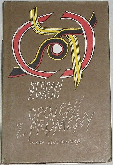 Zweig Stefan - Opojení z proměny