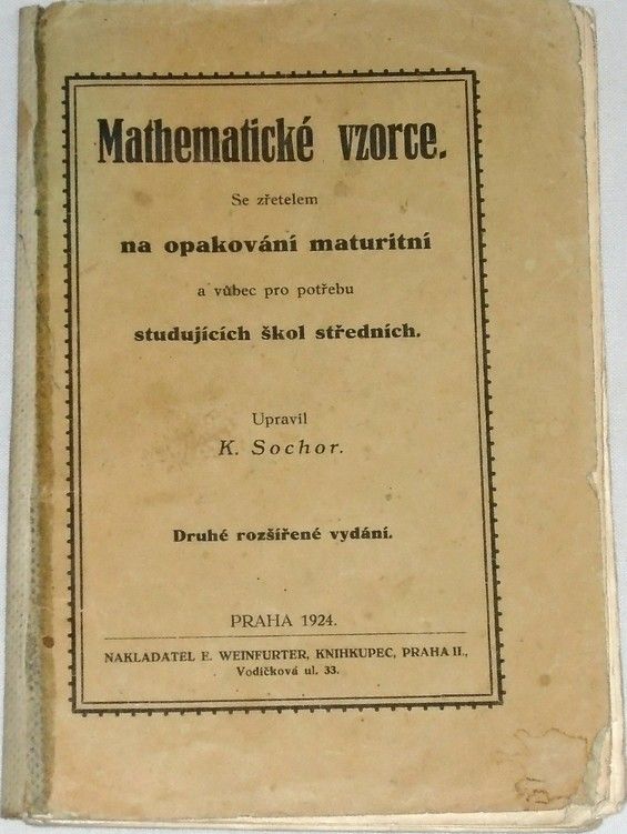 Sochor K. - Mathematické vzorce: Se zřetelem na opakování maturitní a vůbec pro potřebu studujících škol středních