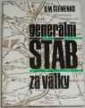 Štemenko S. M. - Generální štáb za války