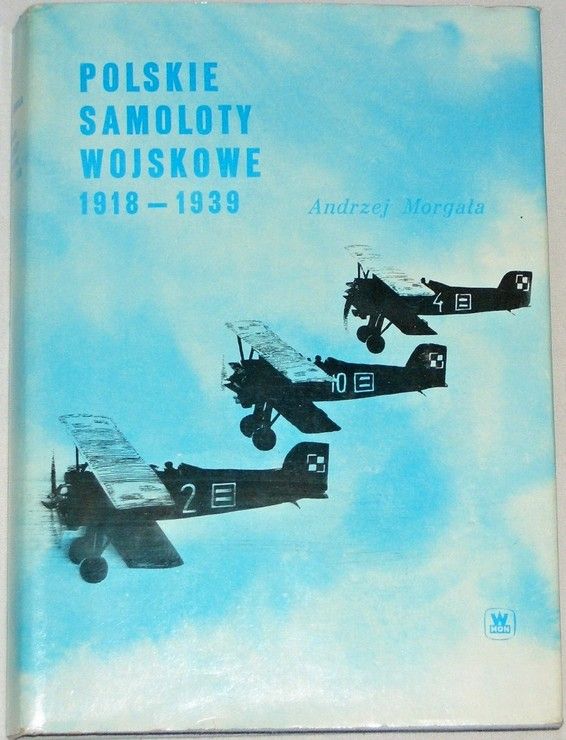 Morgala Andrzej - Polskie samoloty wojskowe