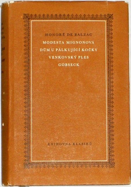 De Balzac Honoré - Modesta Mignonová, Dům u pálkující kočky, Venkovský ples, Gobseck