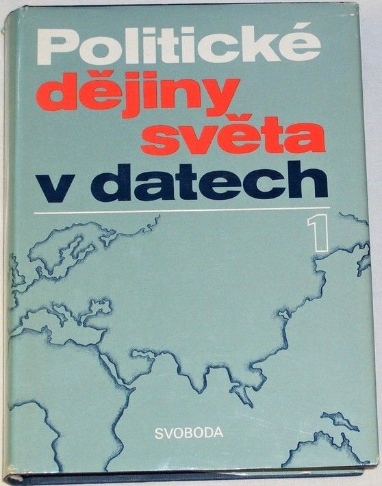 Děcký, Entlerová, Galandauer - Politické dějiny světa v datech 1