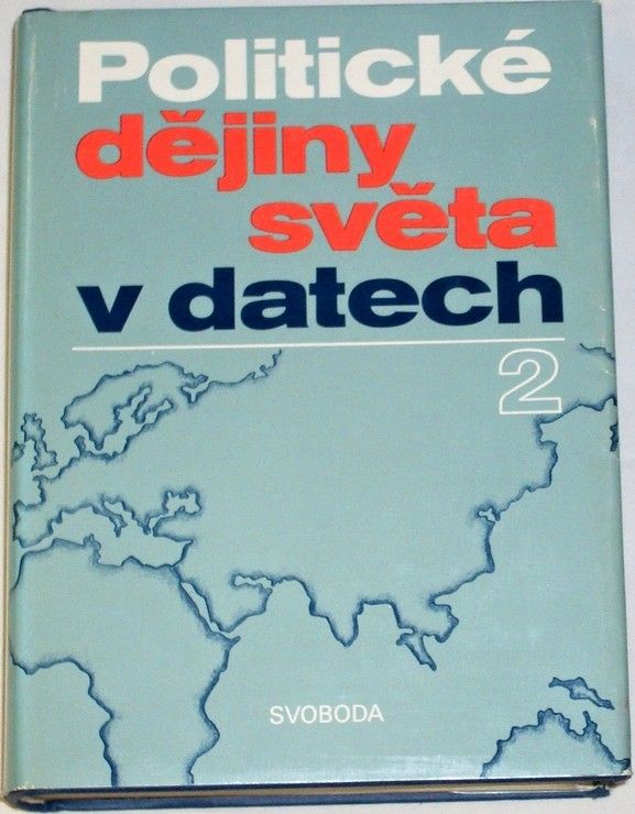 Děcký, Entlerová, Galandauer - Politické dějiny světa v datech 2
