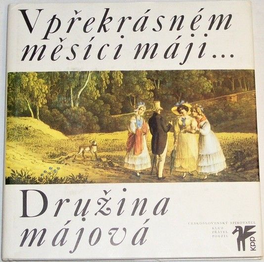 Hálek Vítězslav - V překrásném měsíci máji (Družina májová)