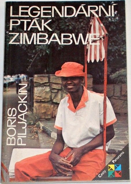Piljackin Boris - Legendární pták Zimbabwe