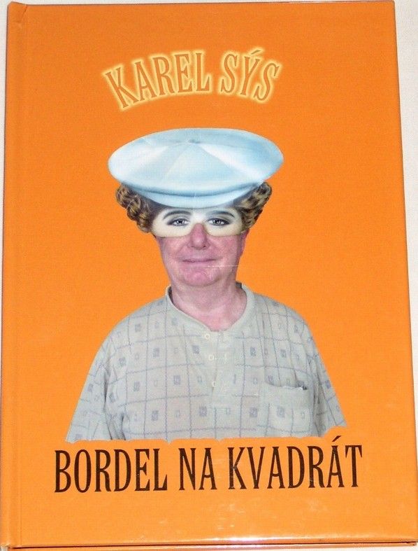 Sýs Karel - Bordel na kvadrát