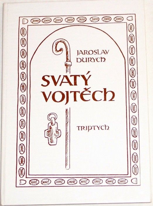Durich Jaroslav - Svatý vojtěch