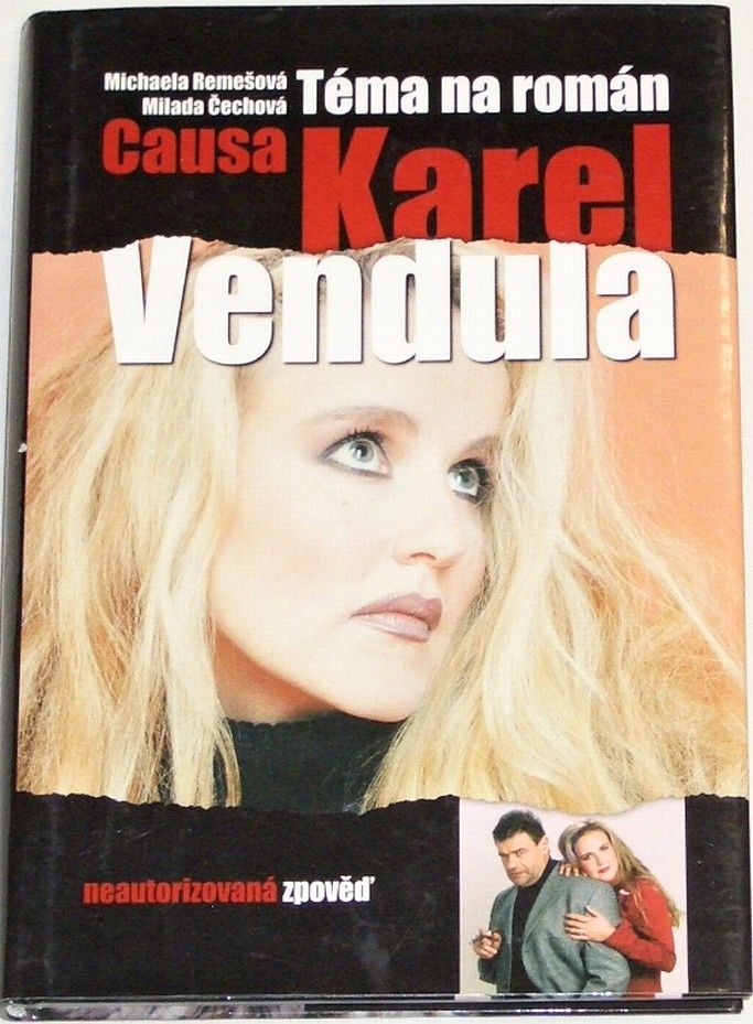 Remešová M., Čechová M. - Causa Karel a Vendula